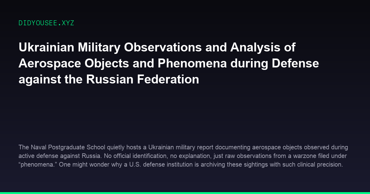 Ukrainian Military Observations and Analysis of Aerospace Objects and Phenomena during Defense against the Russian Federation
