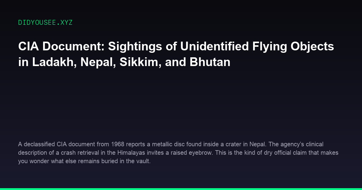 CIA Document: Sightings of Unidentified Flying Objects in Ladakh, Nepal, Sikkim, and Bhutan