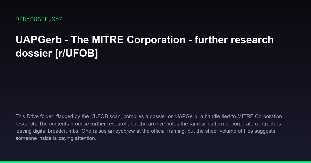 UAPGerb - The MITRE Corporation - further research dossier [r/UFOB]