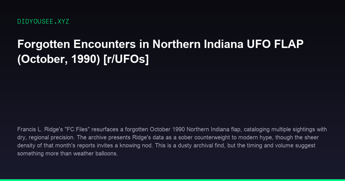 Forgotten Encounters in Northern Indiana UFO FLAP (October, 1990) [r/UFOs]